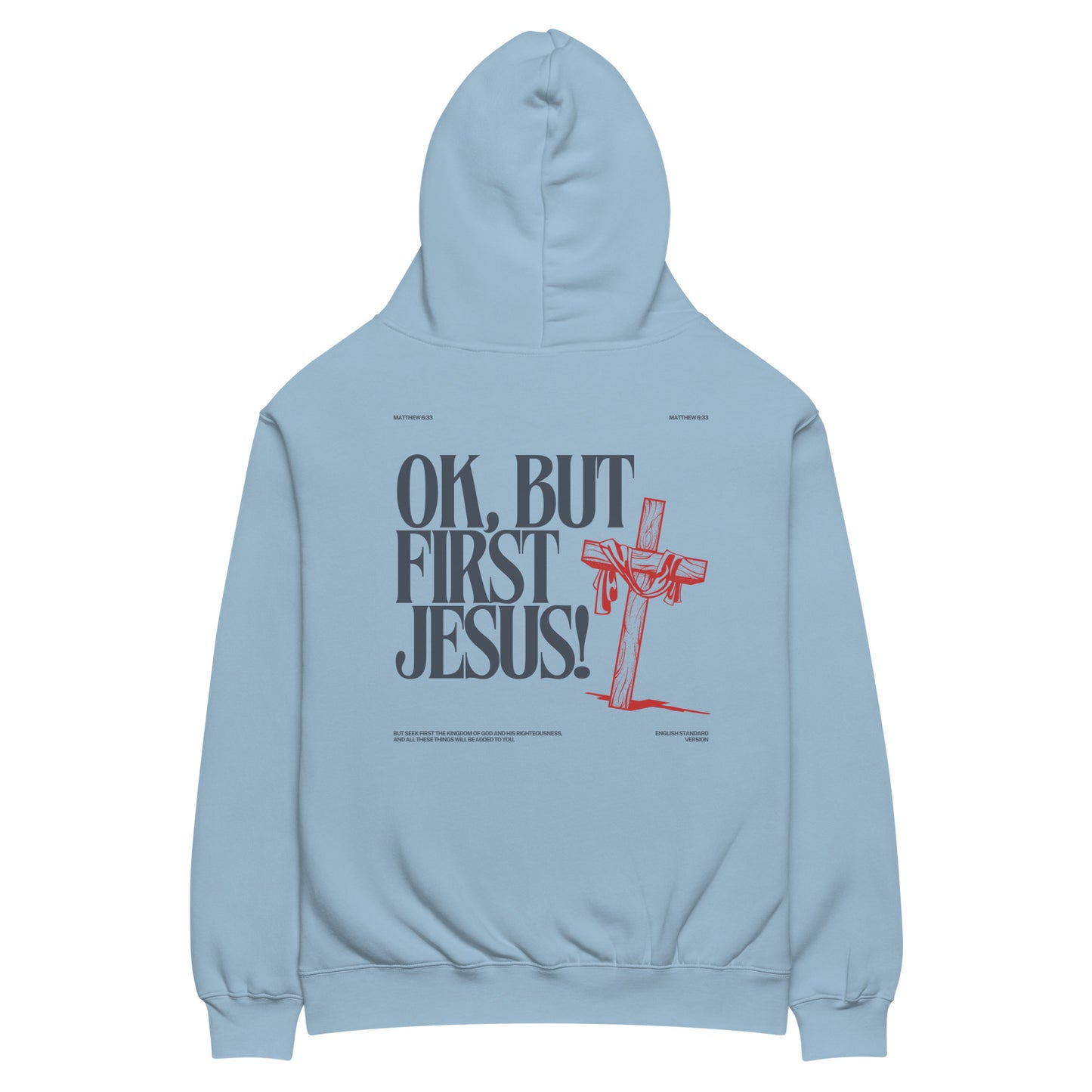 the ok, but first Jesus hoodie (oversized fit)
