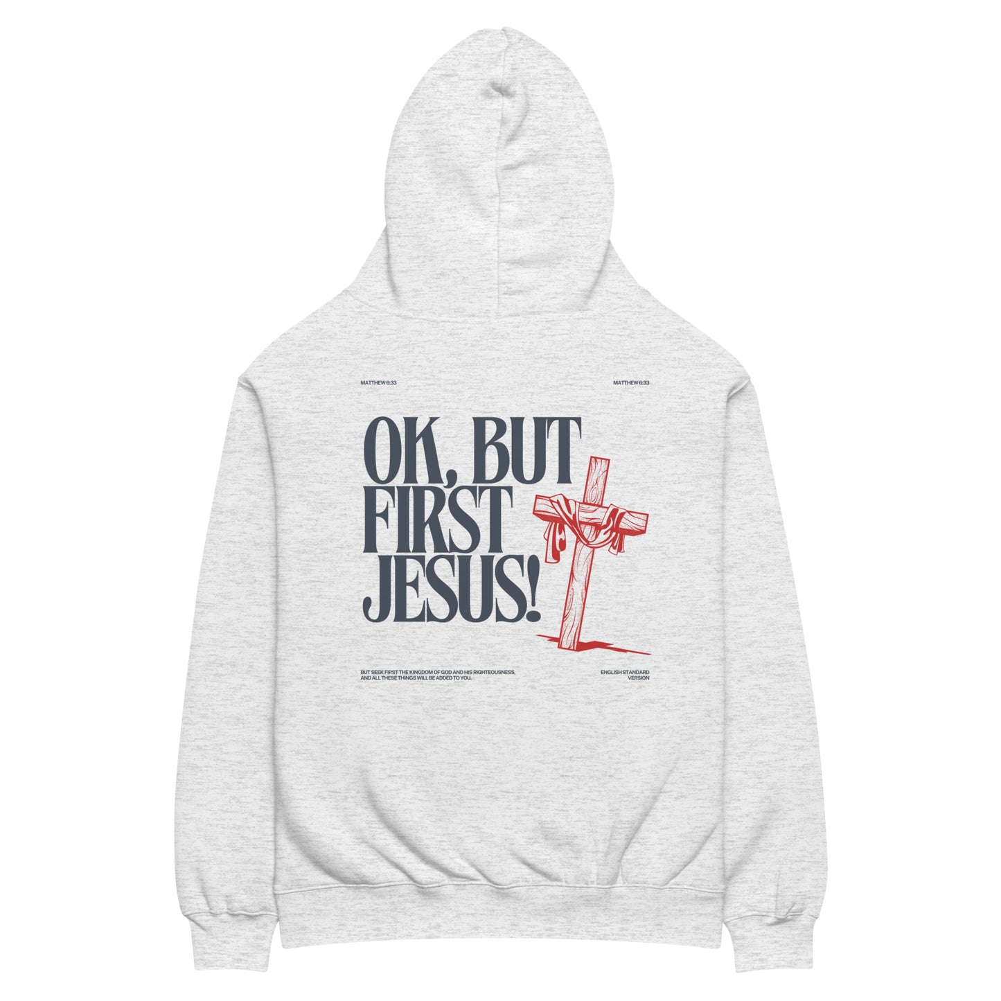 the ok, but first Jesus hoodie (oversized fit)
